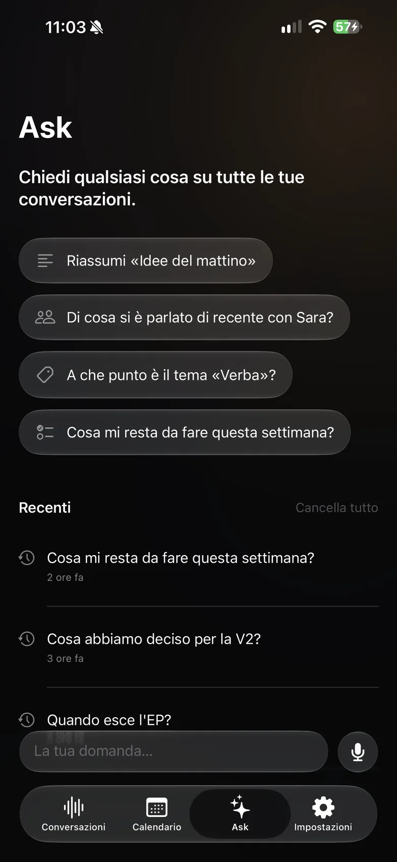 Ask su iPhone: domande suggerite e domande recenti.